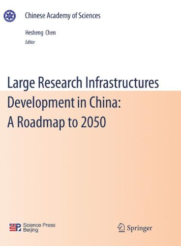 Large Research Infrastructures Development in China: A Roadmap to 2050 (Chinese Academy of Sciences)