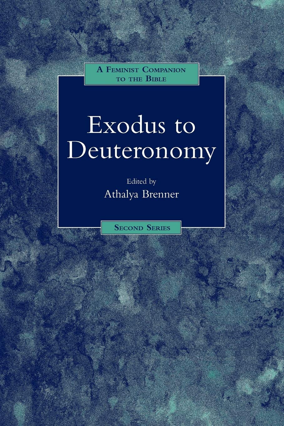 A Feminist Companion to the Bible Exodus to Deuteronomy: A Feminist Companion to the Bible Second Series 5