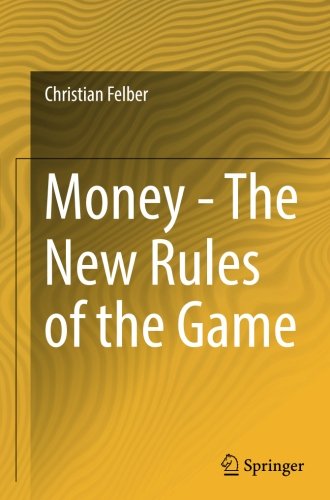 Money - The New Rules of the Game - Christian Felber Kartoniert (TB)