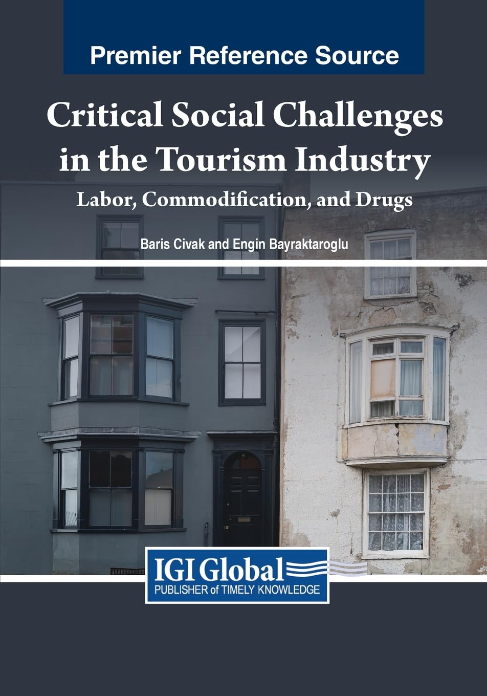 Critical Social Challenges in the Tourism Industry: Labor, Commodification, and Drugs