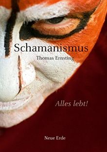 Schamanismus: Alles lebt