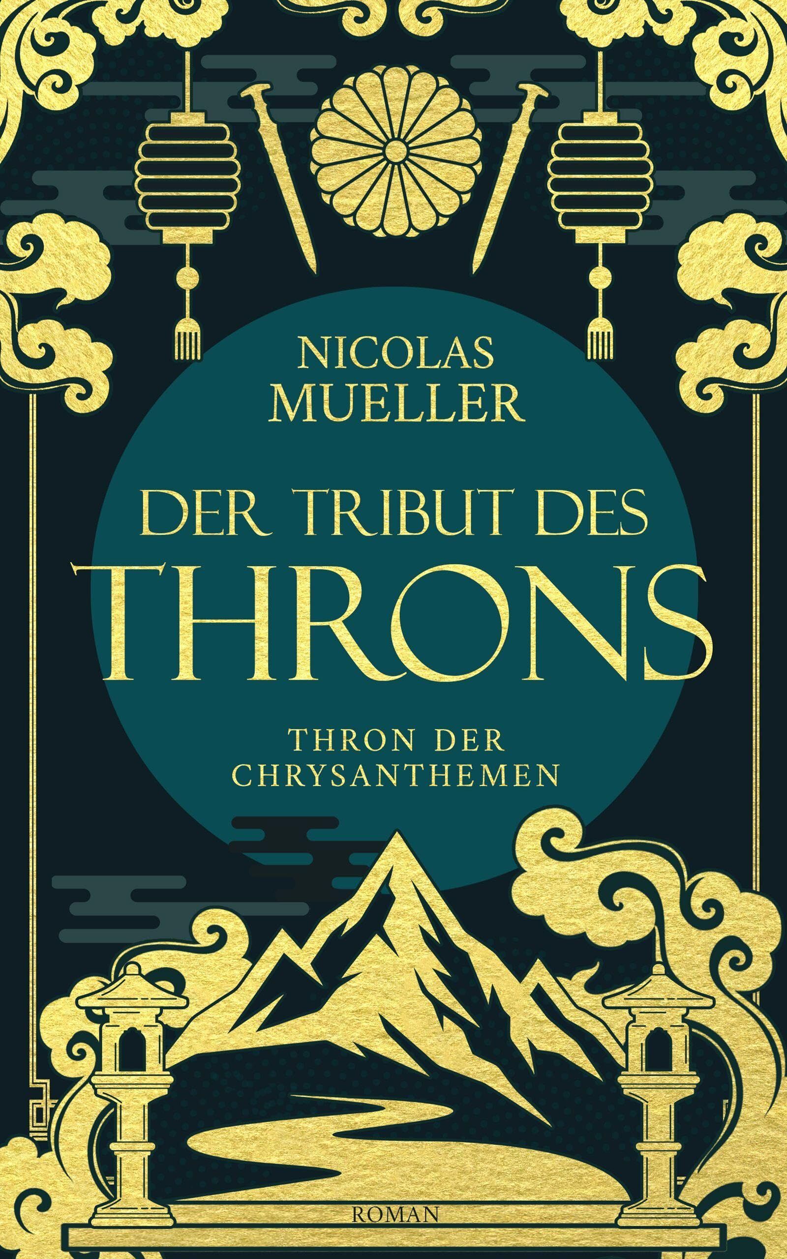Mueller, Nicolas: Der Tribut des Throns