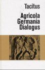 Agricola. Germania Dialogus de Oratoribus. Die historischen Versuche von Tacitus | Buch | Zustand gut