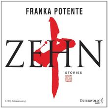 Zehn: Stories (Ungekürzte Lesung)
