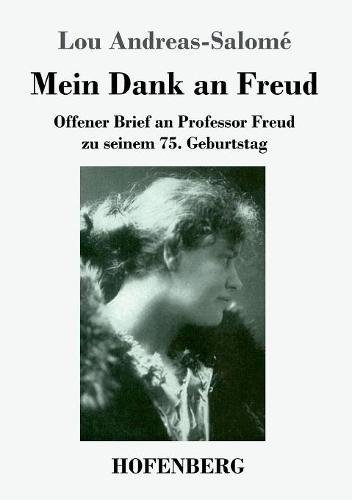 Mein Dank an Freud: Offener Brief an Professor Freud zu seinem 75. Geburtstag
