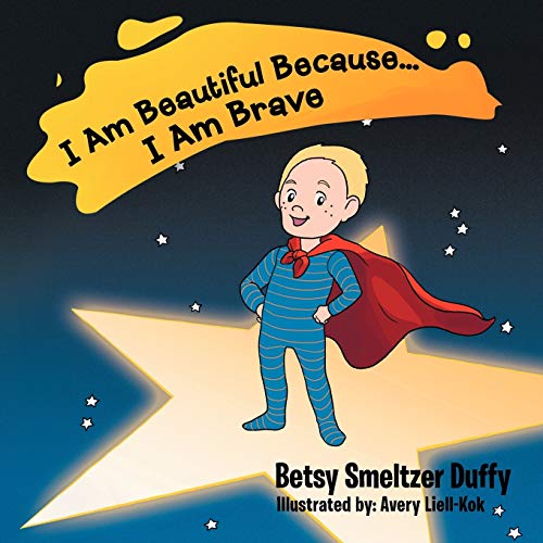 I Am Beautiful Because . . . I Am Brave