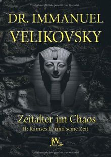 Velikovsky, Immanuel, Bd.2 : Ramses II. und seine Zeit