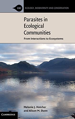 Parasites in Ecological Communities: From Interactions to Ecosystems (Ecology, Biodiversity and Conservation)