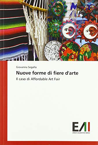 Nuove forme di fiere d'arte: Il caso di Affordable Art Fair