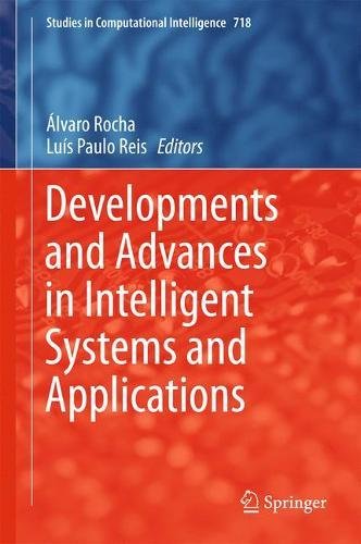Developments and Advances in Intelligent Systems and Applications (Studies in Computational Intelligence)