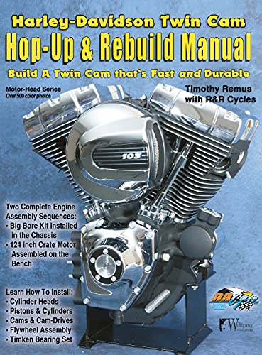 Timothy Remus Harley-Davidson Twin Cam, Hop-Up & Rebuild Manual (Motor-Head)