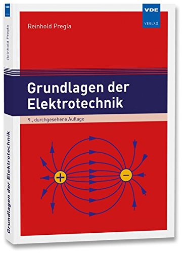 Pregla, Reinhold: Grundlagen der Elektrotechnik