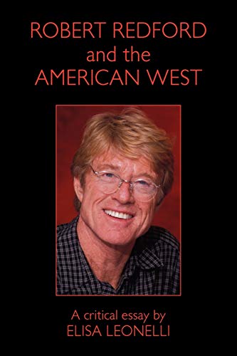 Elisa Leonelli Robert Redford And The American West