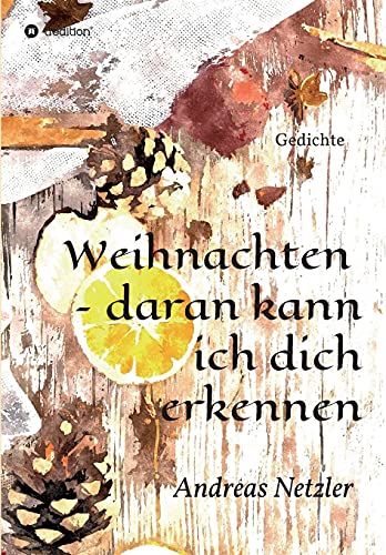 Weihnachten – daran kann ich dich erkennen: Gedichte