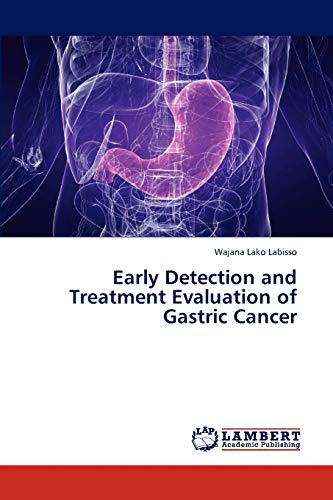 Early Detection and Treatment Evaluation of Gastric Cancer