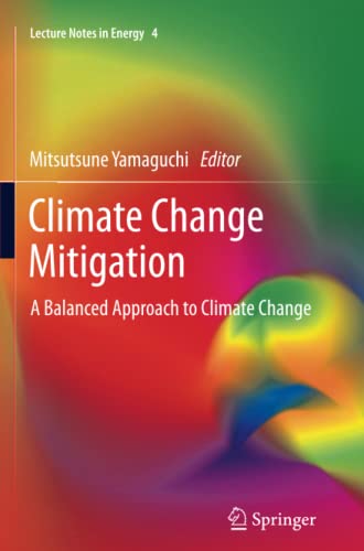 Climate Change Mitigation: A Balanced Approach to Climate Change (Lecture Notes in Energy, Band 4)
