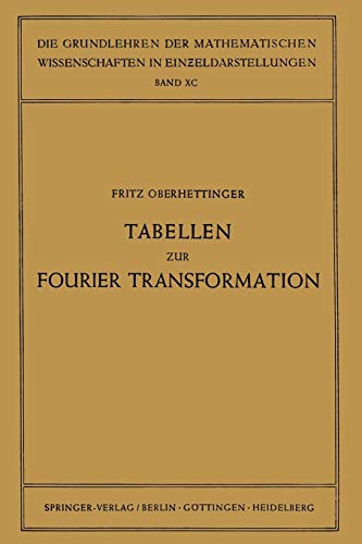 Tabellen zur Fourier Transformation (Grundlehren der mathematischen Wissenschaften, 90, Band 90)