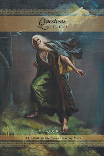 Questions to God, Volume 3: My Sheep Hear My Voice