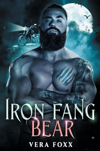 Bear: MC Shifter Romance (The Iron Fang, Band 3)