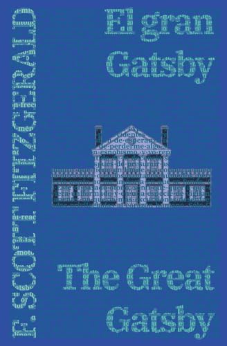 El gran Gatsby - The Great Gatsby: Texto paralelo bilingüe - Bilingual edition: Inglés - Español / English - Spanish (Ediciones Bilingües, Band 8)