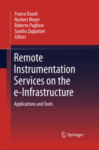 Remote Instrumentation Services on the e-Infrastructure: Applications and Tools