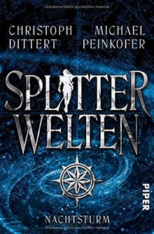 Splitterwelten Nachtsturm Von Michael Peinkofer