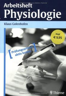 Arbeitsheft Physiologie. Prüfungswissen aktiv lernen