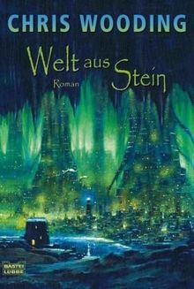 Welt aus Stein: Roman