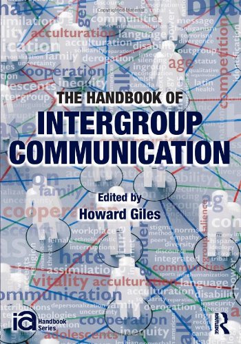 The Handbook of Intergroup Communication (Ica Handbook)