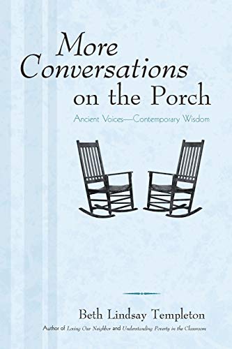 More Conversations on the Porch: Ancient Voices-Contemporary Wisdom