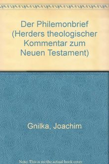 Herders theologischer Kommentar zum Neuen Testament: Der Philemonbrief