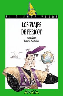 Los viajes de Pericot (LITERATURA INFANTIL - El Duende Verde)