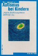 Autismus bei Kindern: Ursachen, Erscheinungsformen und Behandlung