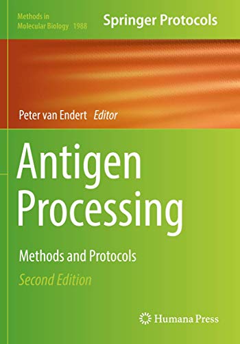 Antigen Processing: Methods and Protocols (Methods in Molecular Biology, Band 1988)
