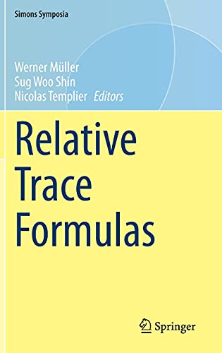 Relative Trace Formulas (Simons Symposia)