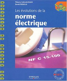 Les évolutions de la norme électrique