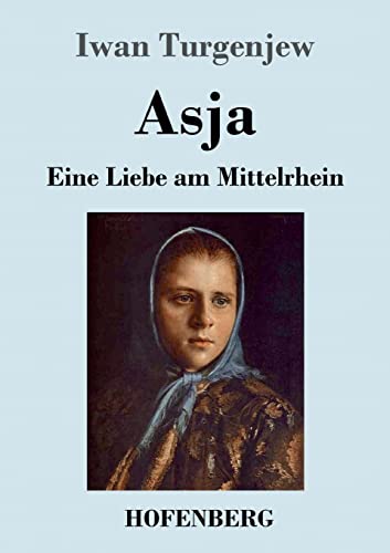 Asja: Eine Liebe am Mittelrhein