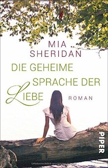 Die geheime Sprache der Liebe: Roman