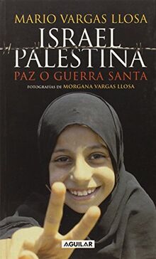 Israel/Palestina : paz o guerra santa (Punto de mira)