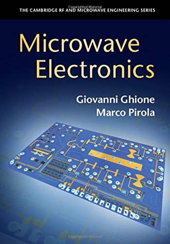 Microwave Electronics (The Cambridge RF and Microwave Engineering Series)