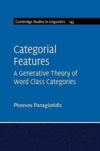 Categorial Features (Cambridge Studies in Linguistics)