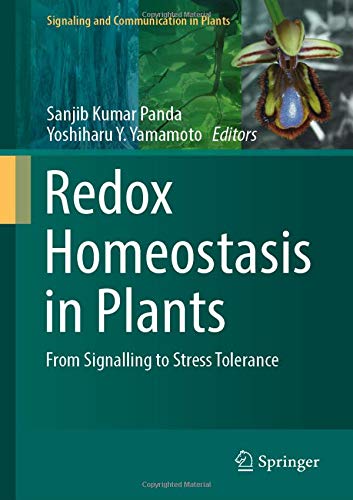 Redox Homeostasis in Plants: From Signalling to Stress Tolerance (Signaling and Communication in Plants)