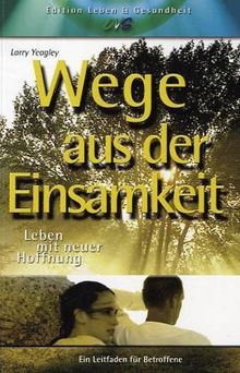 Wege aus der Einsamkeit