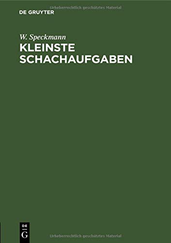 Kleinste Schachaufgaben: Drei- und Viersteiner