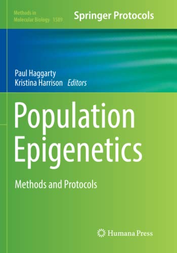 Population Epigenetics: Methods and Protocols (Methods in Molecular Biology, Band 1589)