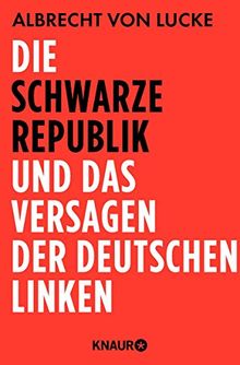 Die schwarze Republik und das Versagen der deutschen Linken