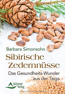 Sibirische Zedernnüsse: Das Gesundheits-Wunder aus der Taiga