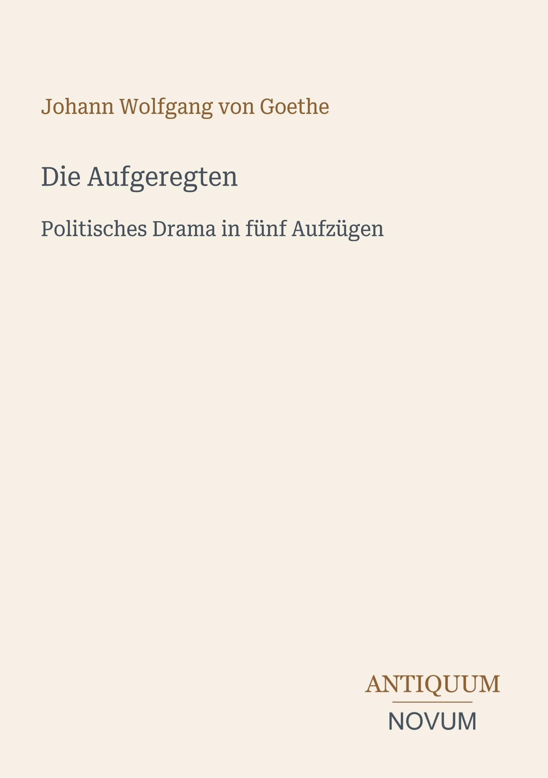 Die Aufgeregten