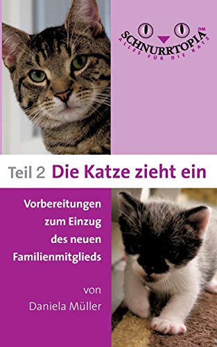 Schnurrtopia 2: Teil 2 - Vorbereitungen zum Einzug des neuen Familienmitglieds (Schnurrtopia - Alles für die Katz)