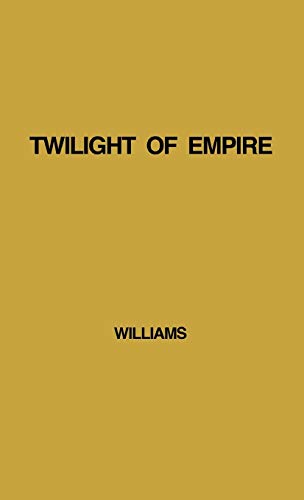 Twilight of Empire: Memoirs of Prime Minister Clement Attlee